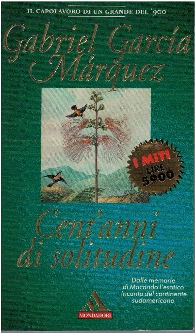 Cent'anni di solitudine - Gabriel Garcia Marquez