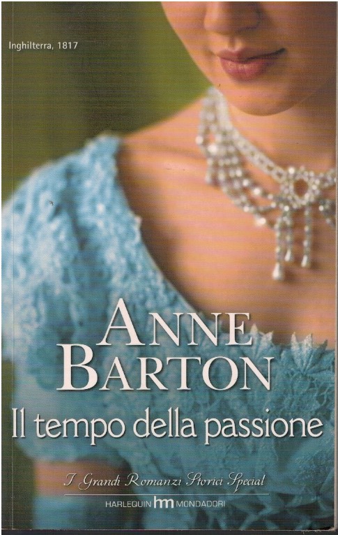 Il tempo della passione - Anne Barton