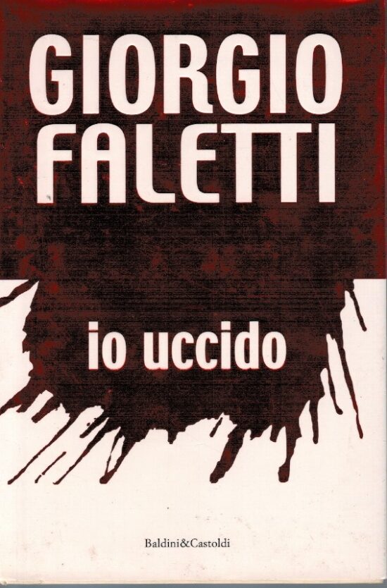 Io uccido - Giorgio Faletti