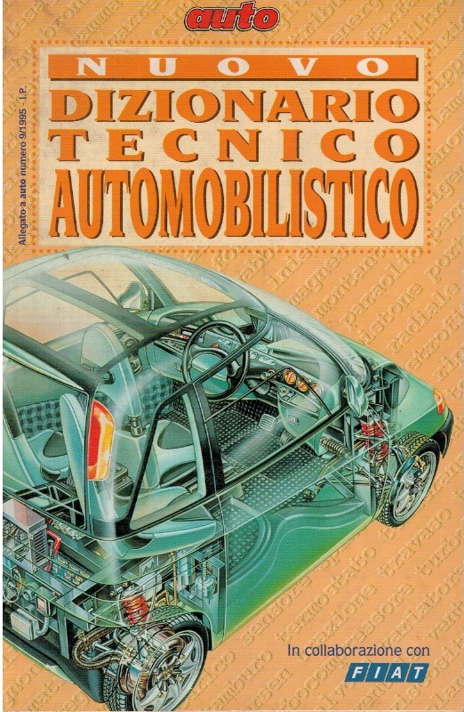 Nuovo dizionario tecnico automobilistico - AA.VV