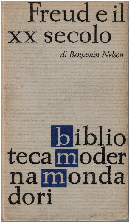 Freud e il XX secolo - Benjamin Nelson