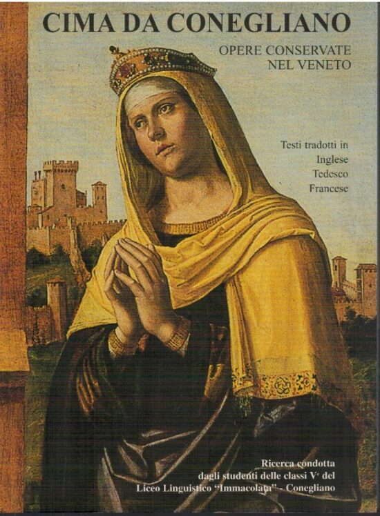 Cima da Conegliano opere conservate nel Veneto - AA.VV