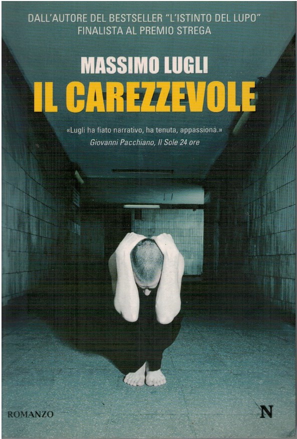 Il carezzevole - Massimo Lugli