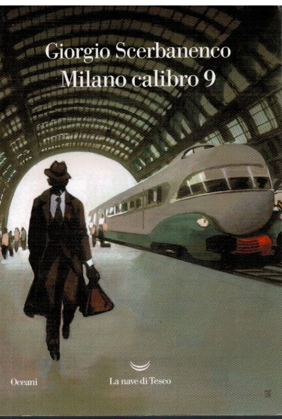 Milano calibro 9 - Giorgio Scerbanenco