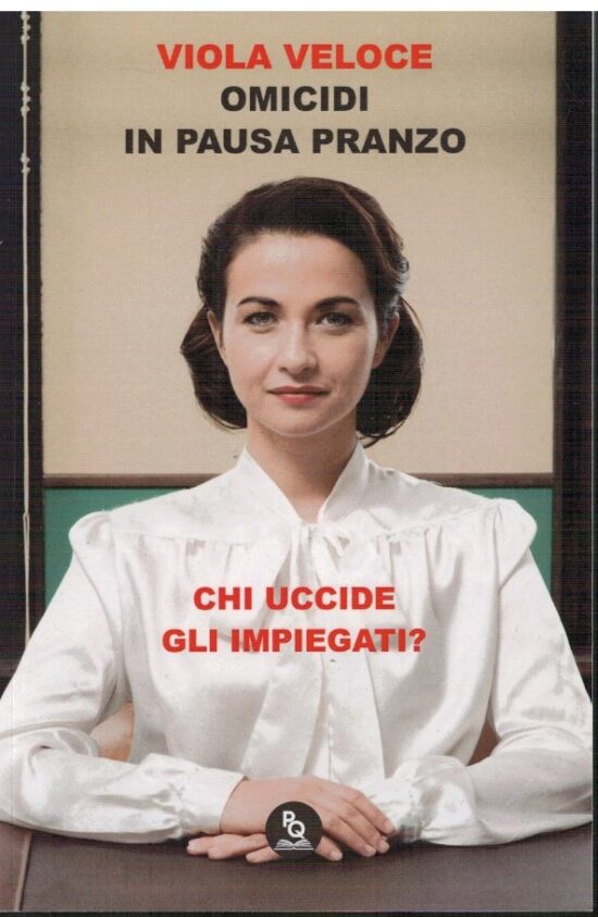 Omicidi in pausa pranzo - Viola Veloce