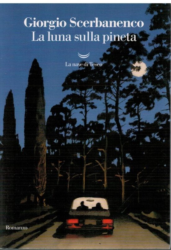 La luna sulla pineta - Giorgio Scerbanenco