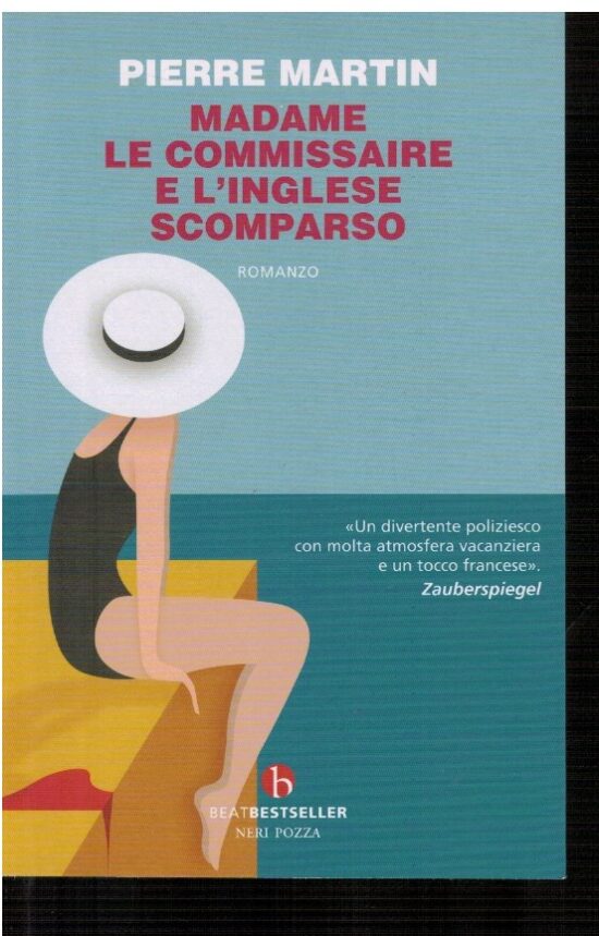 Madame le commissaire e l'inglese scomparso - Pierre Martin