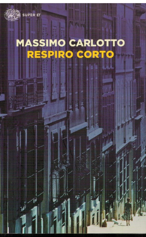 Respiro corto - Massimo Carlotto