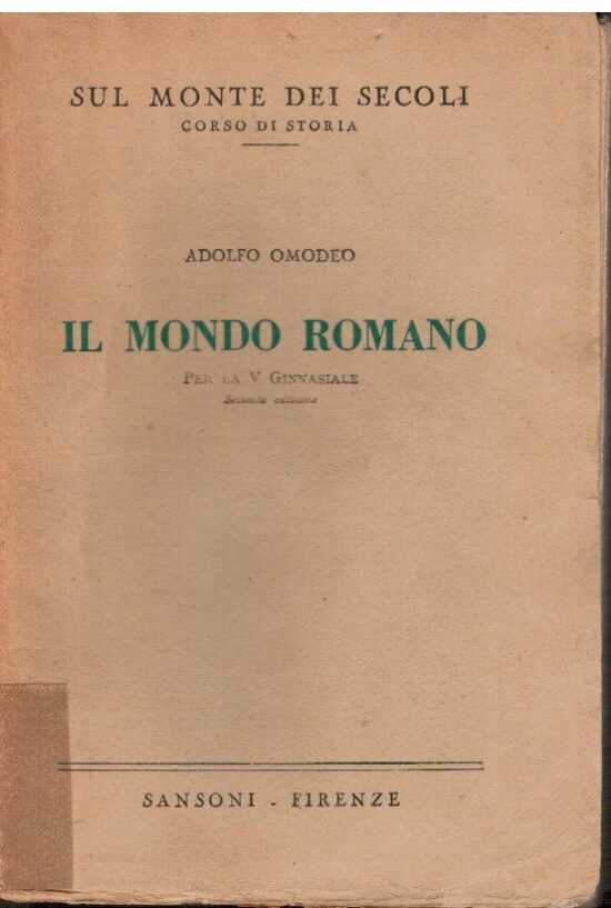 Il mondo Romano - Adolfo Omodeo