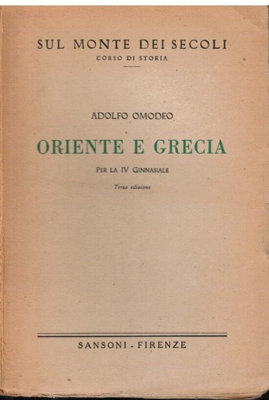 Oriente e Grecia - Adolfo Omodeo