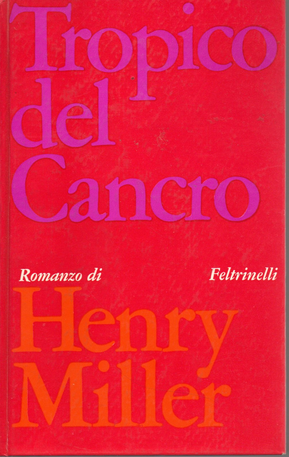 Tropico del cancro - Henry Miller