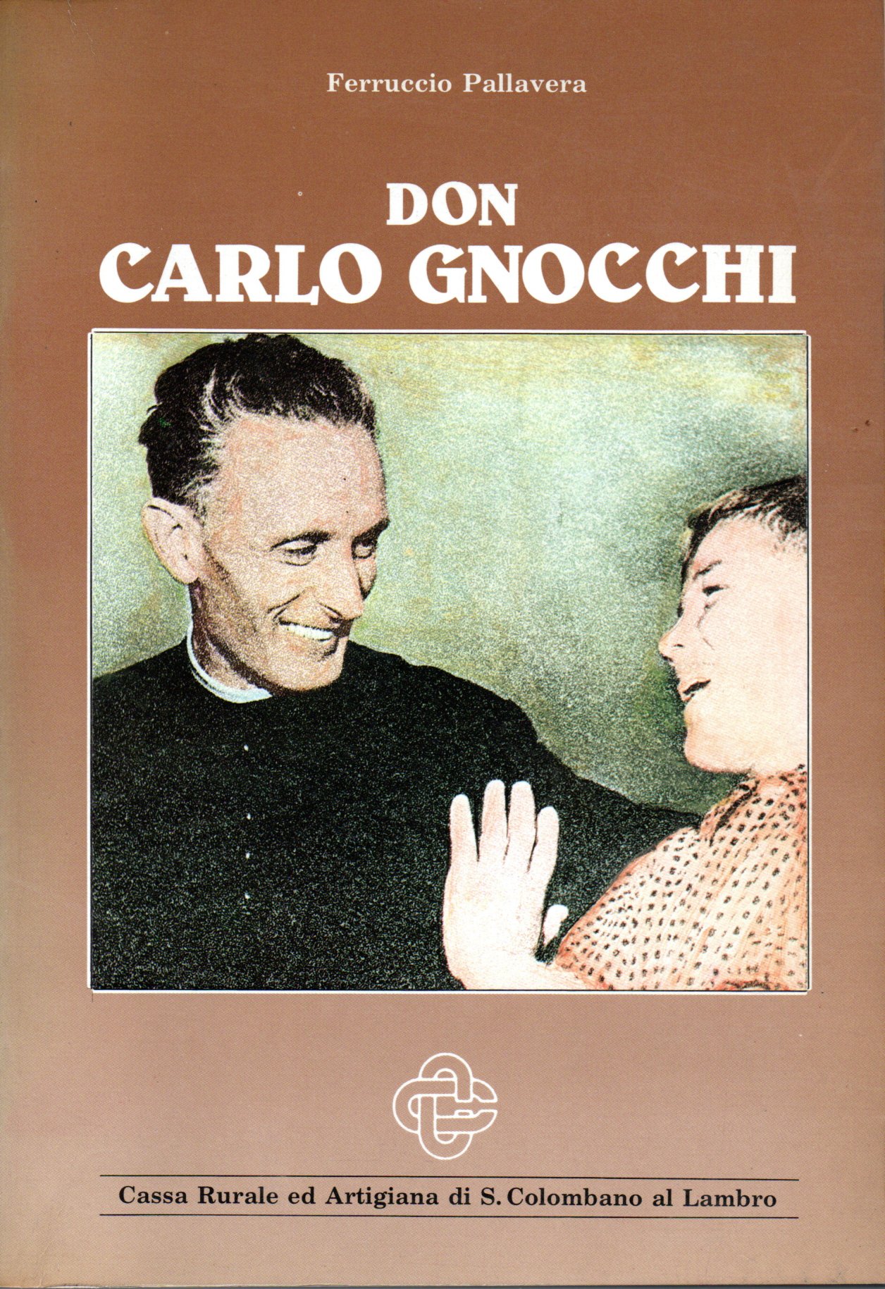 Don Carlo Gnocchi - Ferruccio Pallavera