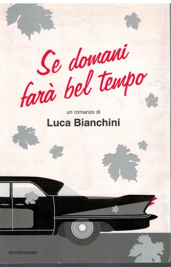 Se domani farà bel tempo