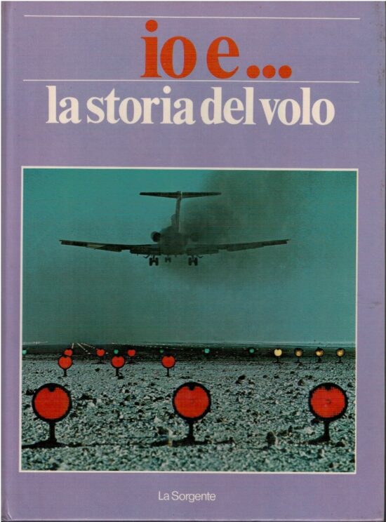 Io e…la storia del volo