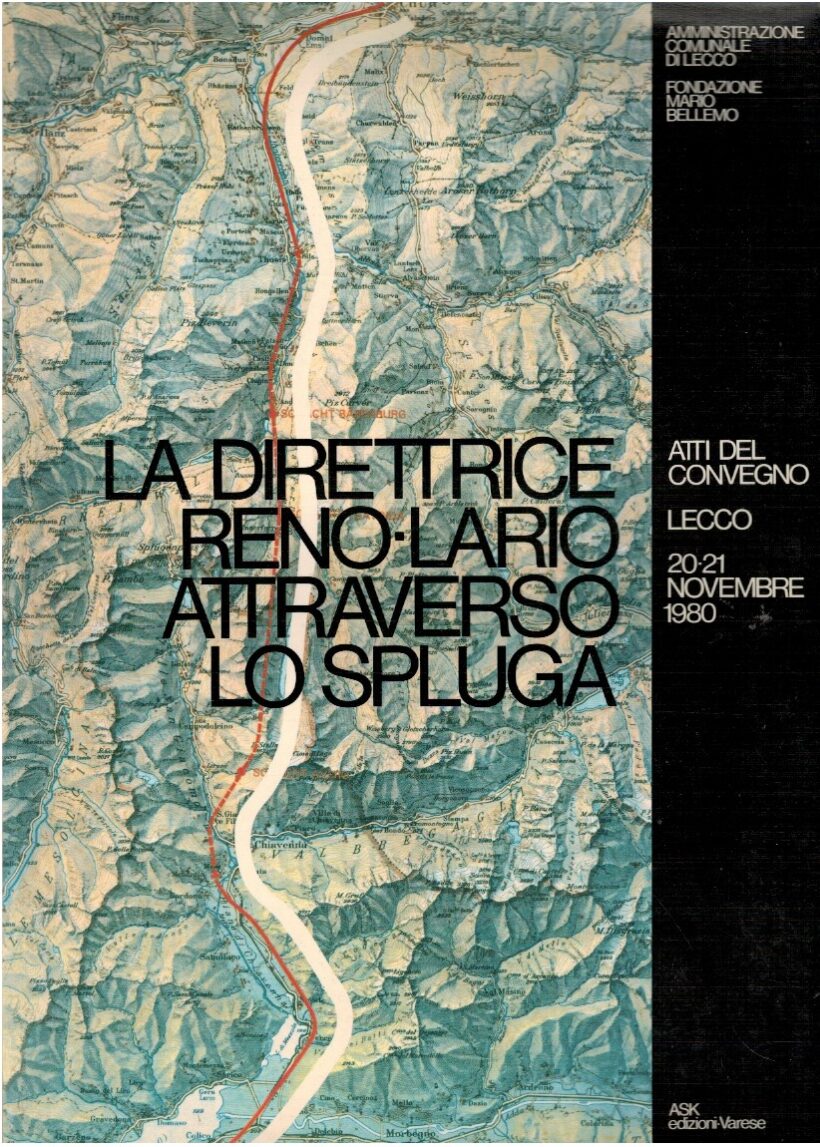 La direttrice Reno-Lario attraverso lo Spluga
