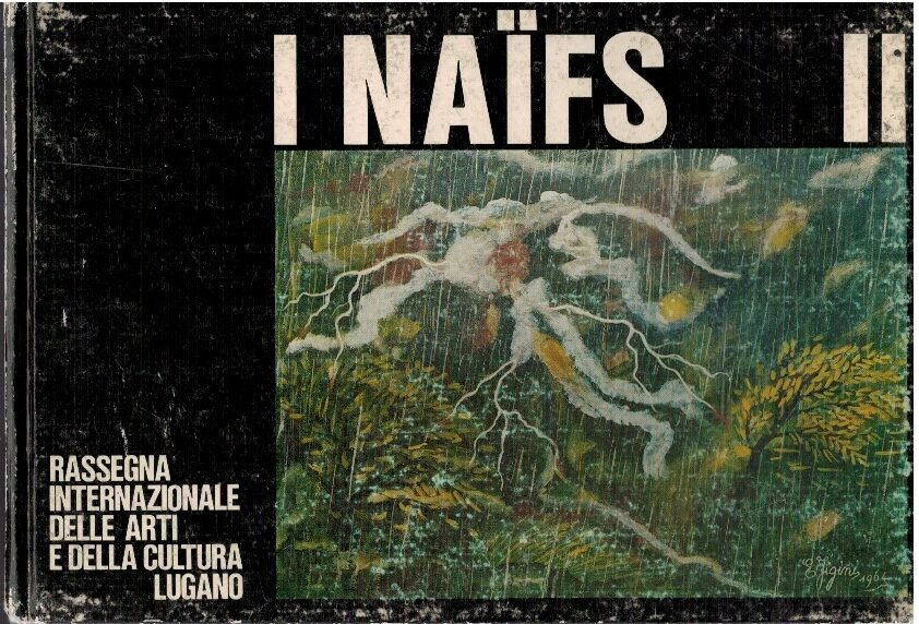 I naifs II I naifs II. Rassegna internazionale delle arti e della cultura L