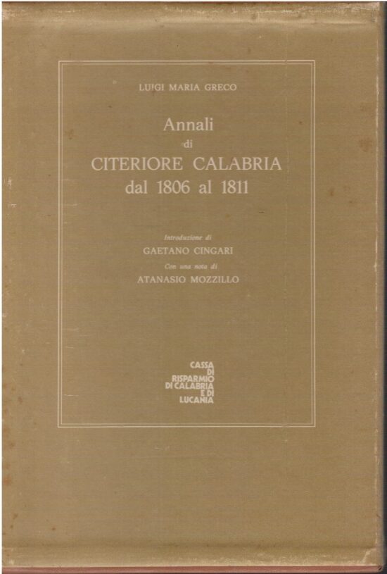 Annali di Citeriore Calabria dal 1806 al 1811 - Luigi Maria Greco