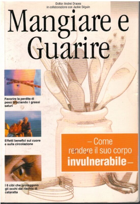 Mangiare e guarire - Andrei Dracea, Jackie Séguin