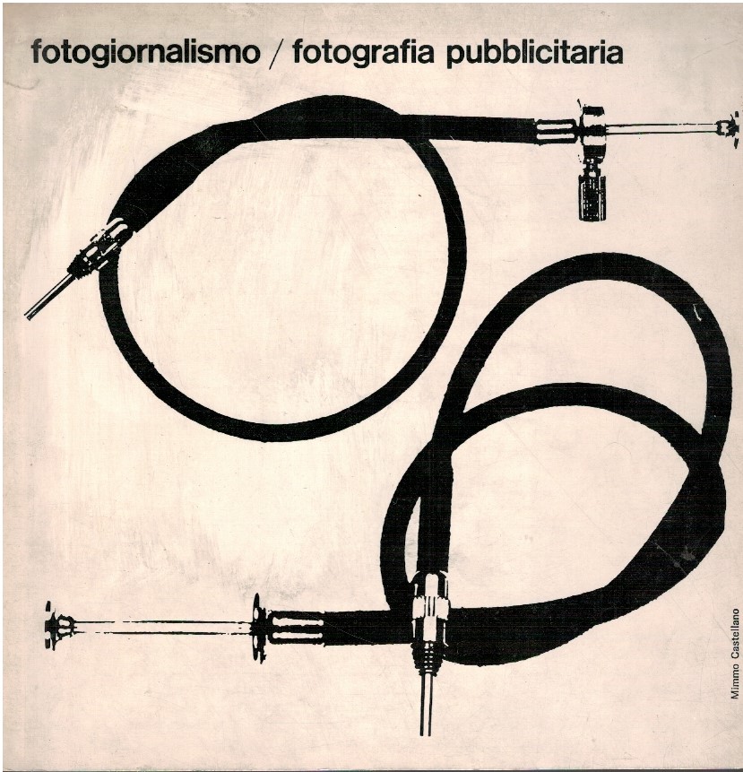 Fotogiornalismo / fotografia pubblicitaria - AA Fotogiornalismo / fotografia pubblicitaria - AA.VV