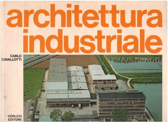 Architettura industriale - Carlo Cavallotti