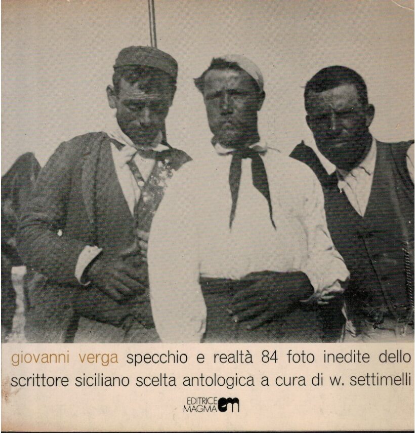 Giovanni Verga specchio e realtà - Wladimiro Settimelli