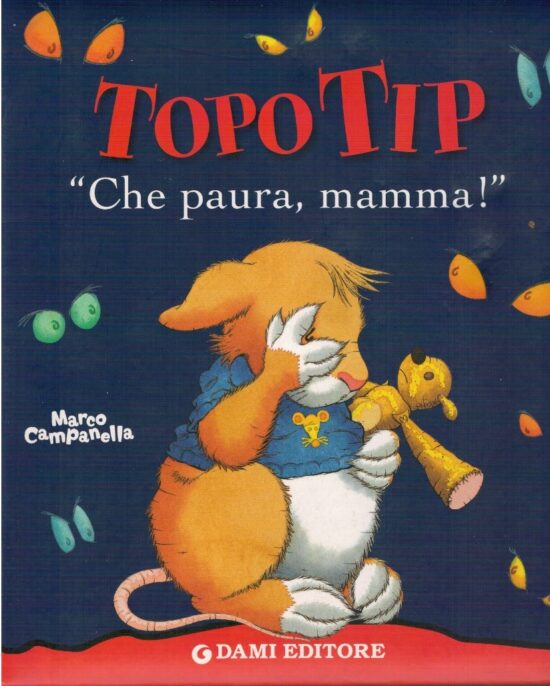 TopoTip "Che paura, mamma" - Marco Campanella