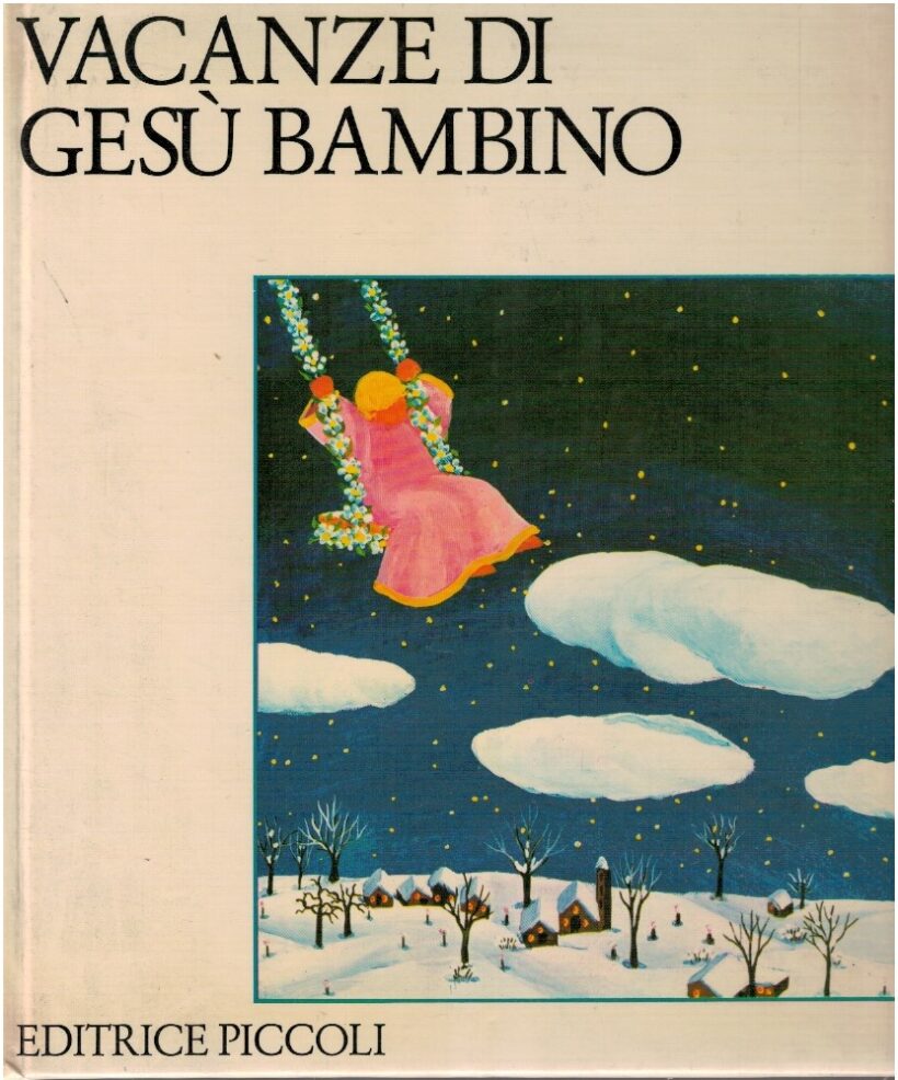 Vacanze di Gesu' bambino - Jolanda Colombini Monti