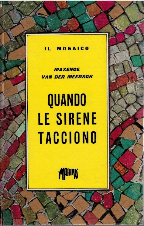 Quando le sirene tacciono - Maxence Van Der Meersch