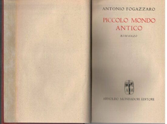 Piccolo mondo antico - Antonio Fogazzaro