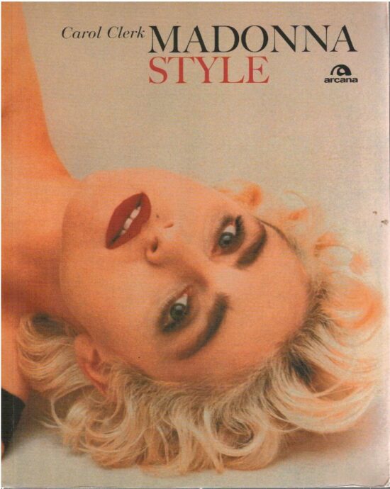 Madonna style - Carol Clerk
