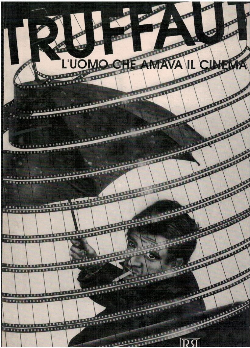 Truffaut. L'uomo che amava il cinema - AA.VV