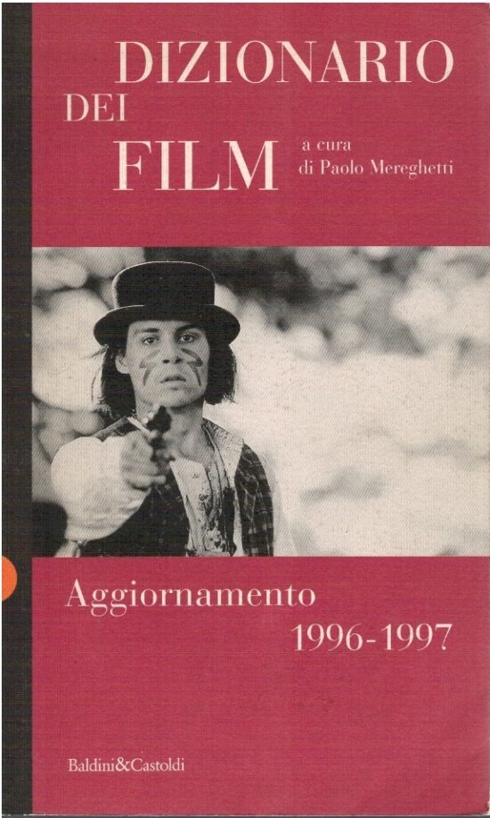 Dizionario dei film aggiornamento 1996-1997 - Paolo Mereghetti