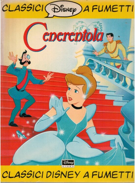 Cenerentola. Classici Disney a fumetti - Walt Disney