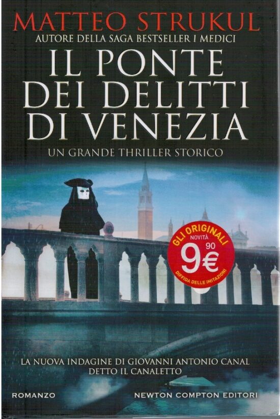 Il ponte dei delitti di Venezia - Matteo Strukul