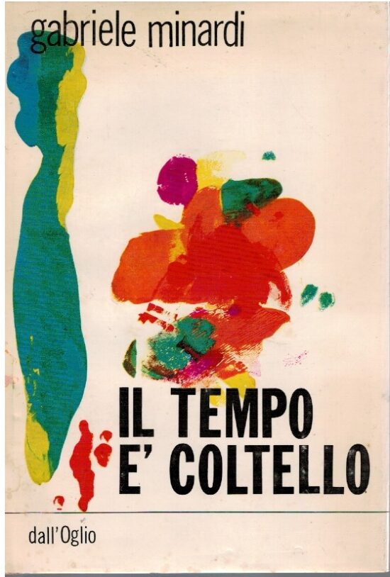 Il tempo è coltello - Gabriele Minardi