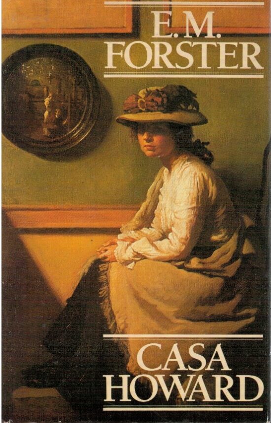 Casa Howard - E.M. Forster