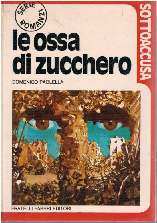 Le ossa di zucchero - Domenico Paolella